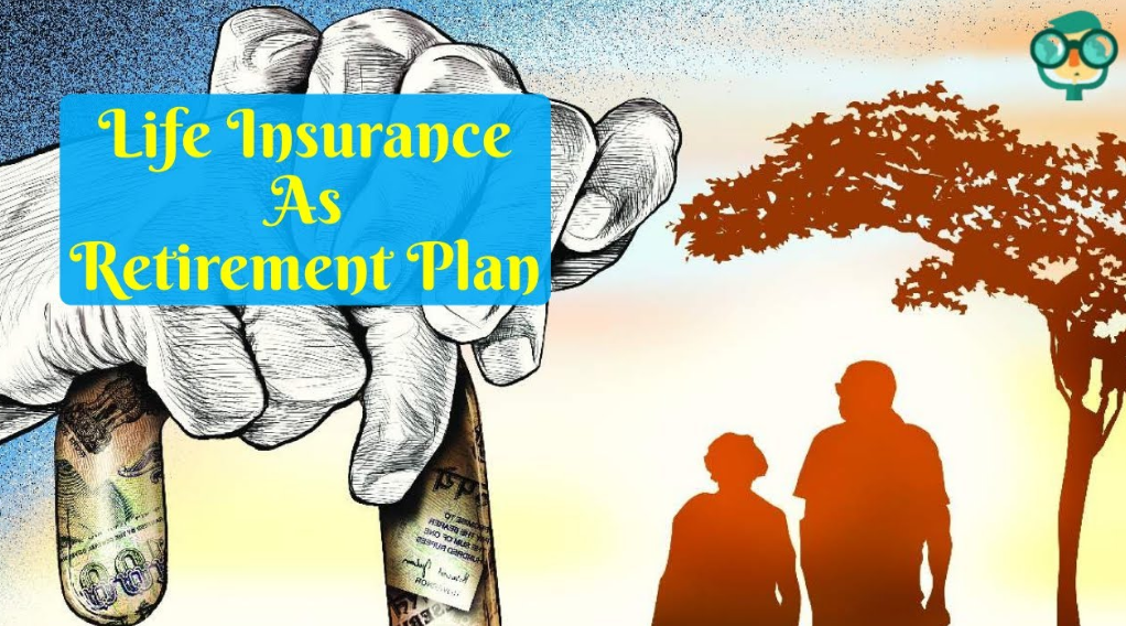 How Life Insurance Can Complement Your Retirement Planning